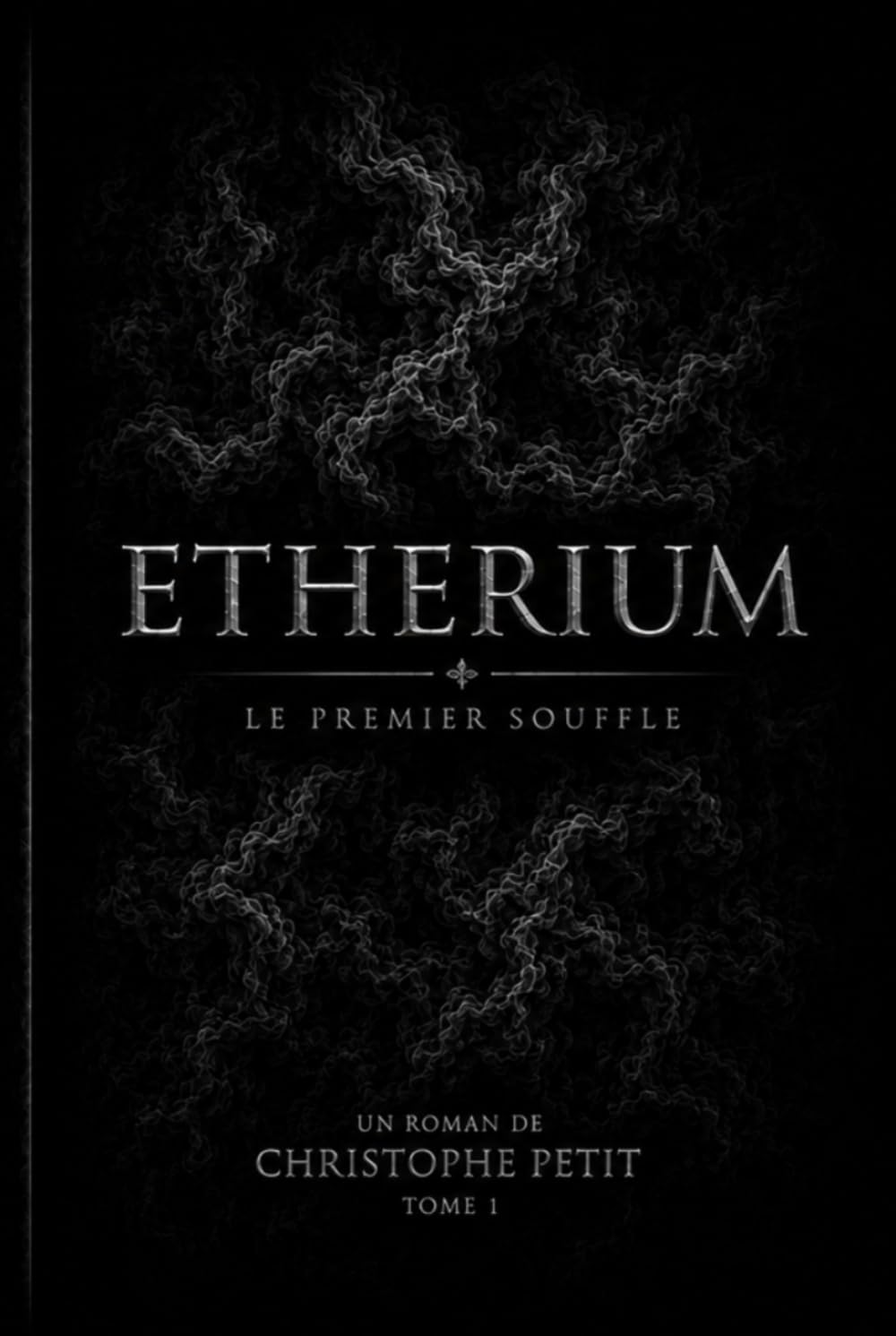 ETHERIUM - Tome 1 : Le Premier Souffle