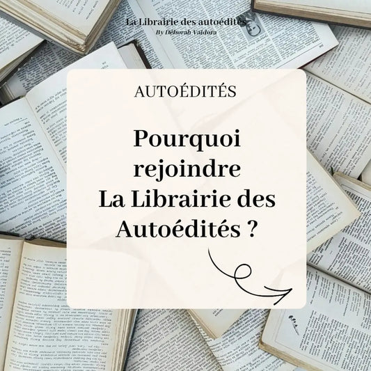 Pourquoi rejoindre La Librairie des Autoédités ?
