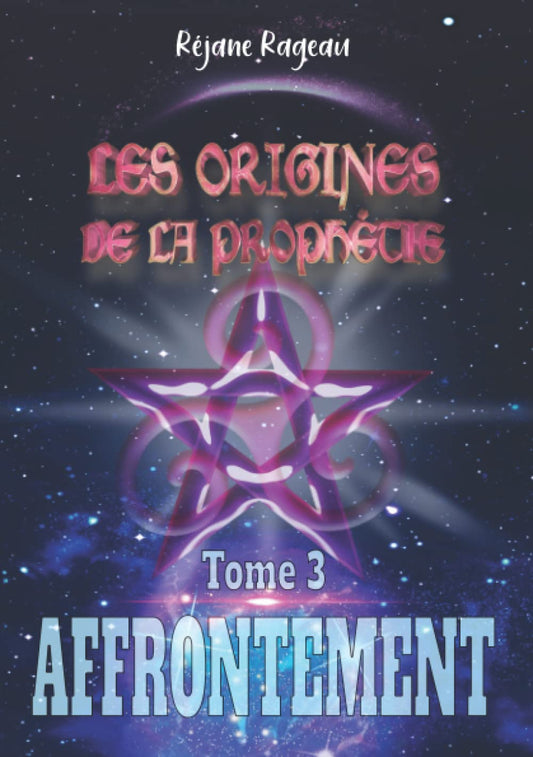 Les Origines de la Prophétie - Tome 3