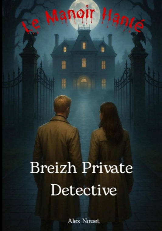 Breizh Private Detective - Le Manoir Hanté