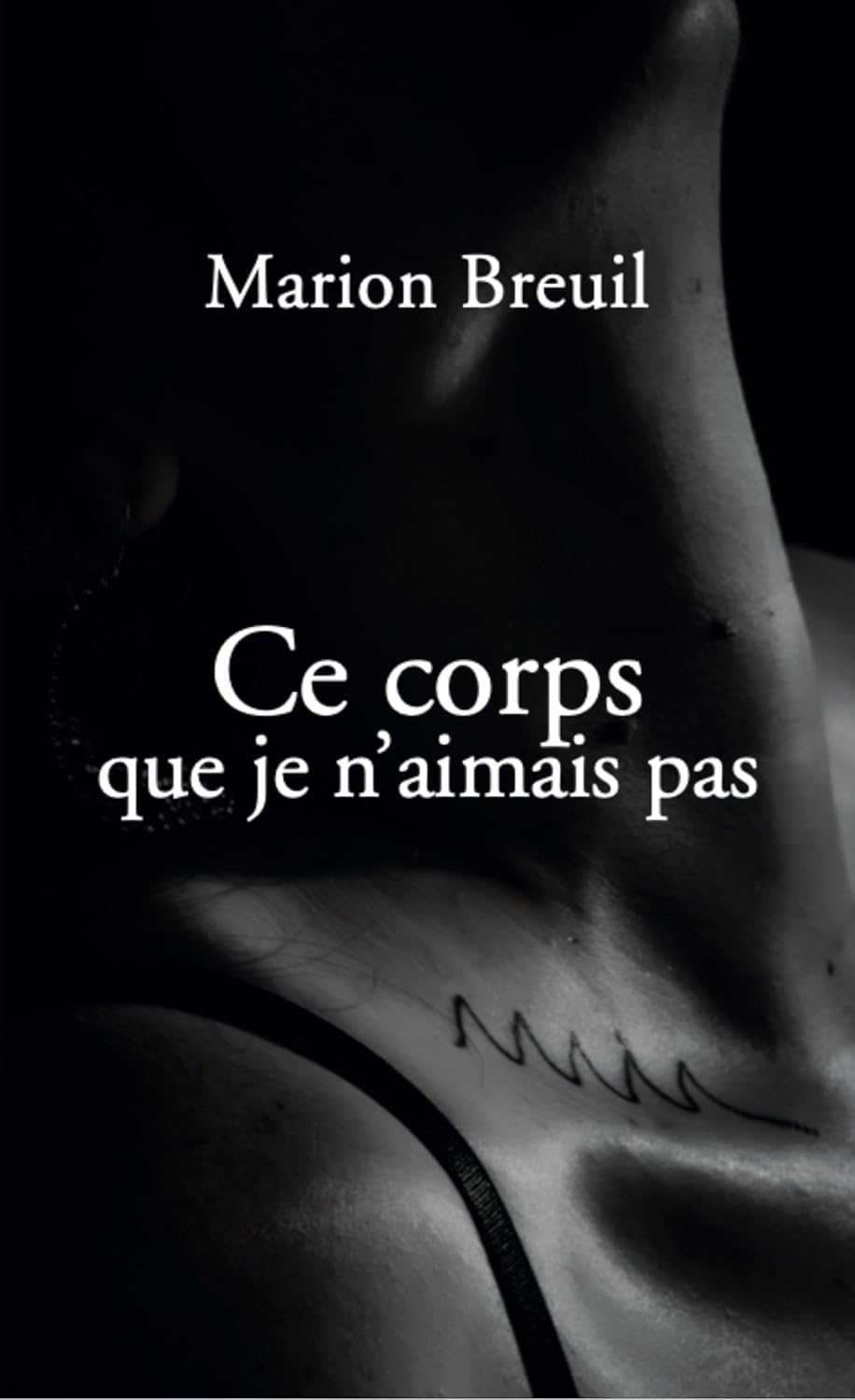 Ce corps que je n'aimais pas