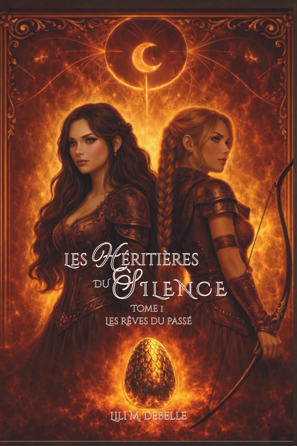 Les Héritières du Silence - Tome 1 : Les rêves du passé