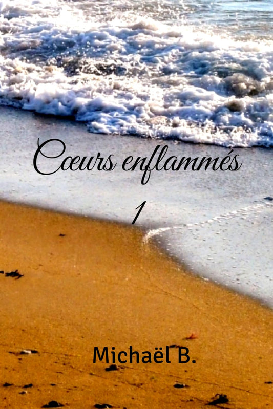 Cœurs enflammés: Saison 1
