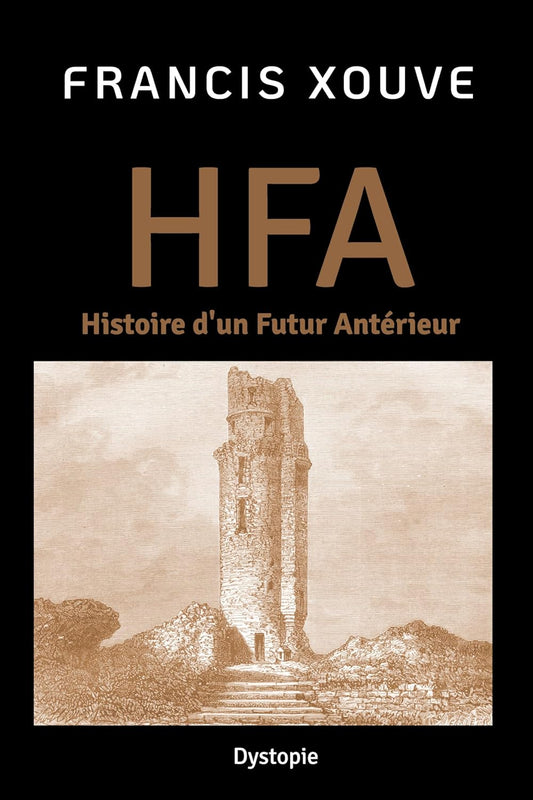 HFA - Histoire d'un Futur Antérieur