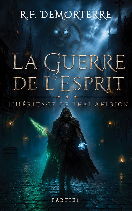 L'Héritage de Thal'Ahlriòn - Partie I