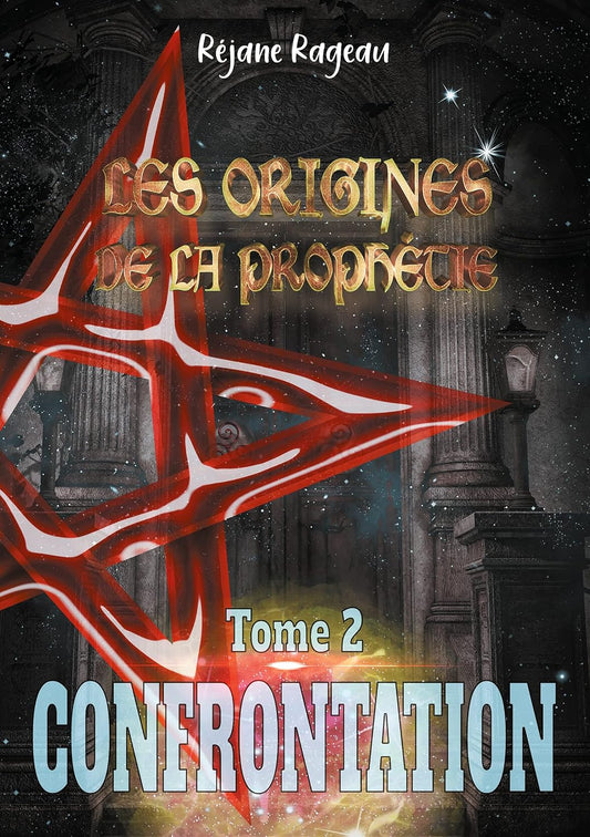 Les Origines de la Prophétie - Tome 2